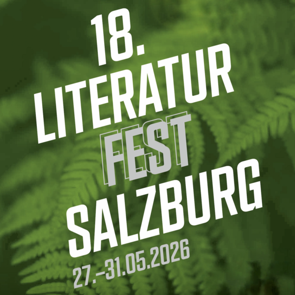 18. Literaturfest Salzburg 27.-31.05.2026
